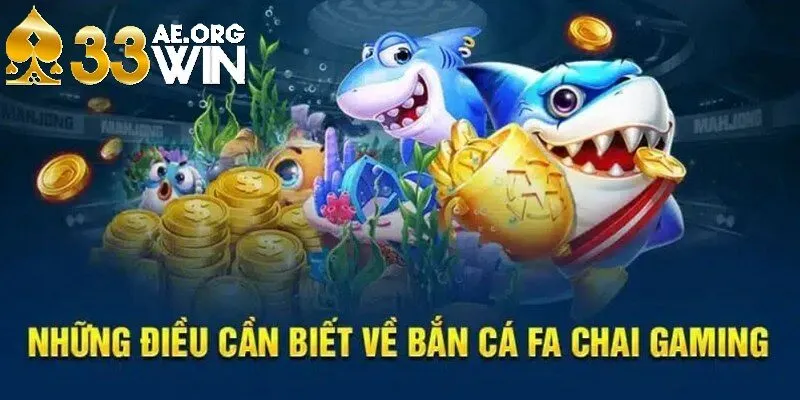 FA Chai Fishing là sảnh cược điển hình số 1 của nền tảng