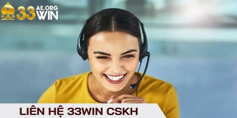 Liên hệ 33Win hiện tại hỗ trợ nhiều phương thức kết nối tiện lợi